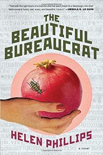 The cover of the book The Beautiful Bureaucrat by Helen Phillips