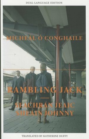 Rambling Jack by Katherine Duffy, Micheál Ó Conghaile, Micheaal Ao Conghaile