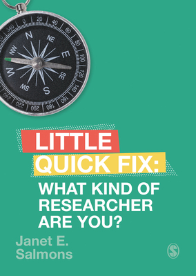 What Kind of Researcher Are You?: Little Quick Fix by Janet Salmons