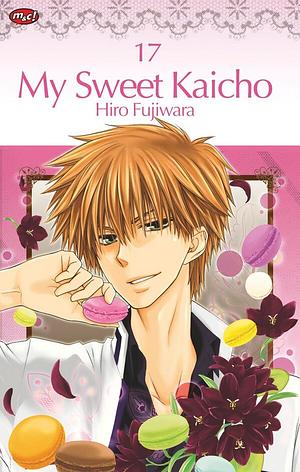 My Sweet Kaicho, Vol. 17 by Hiro Fujiwara