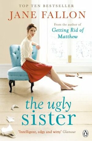 The Ugly Sister by Jane Fallon