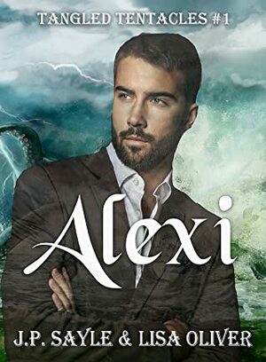 Alexi by J.P. Sayle, Lisa Oliver