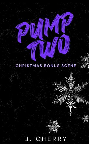 Pump Two Christmas Bonus Scene by J. Cherry