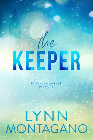 The Keeper by Lynn Montagano