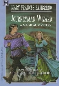Journeyman Wizard: A Magical Mystery by Mary Frances Zambreno