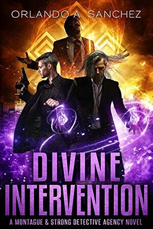 Divine Intervention by Orlando A. Sanchez