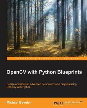 OpenCV with Python Blueprints by Michael Beyeler