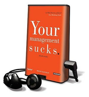 Your Management Sucks by Mark Stevens