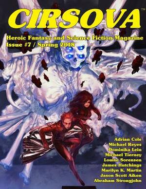 Cirsova #7: Heroic Fantasy and Science Fiction Magazine by Michael Reyes, Dominika Lein
