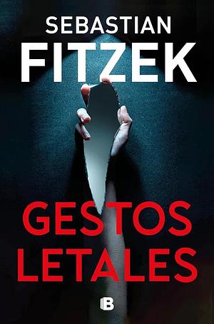 Gestos letales by Sebastian Fitzek