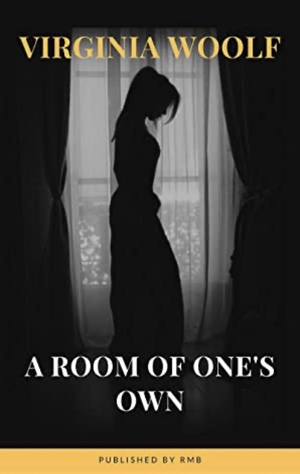 A Room of One's Own by Virginia Woolf