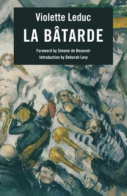 La Batarde by Violette Leduc