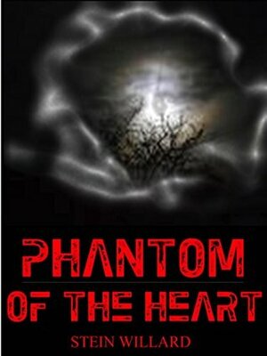 Phantom of the Heart by Stein Willard