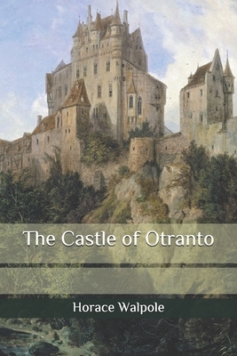 The Castle of Otranto by Horace Walpole