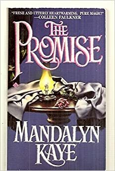 The Promise by Mandalyn Kaye