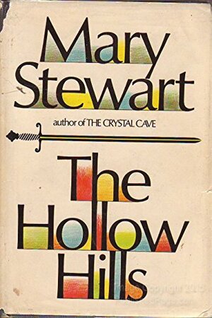 The Hollow Hills by Mary Stewart