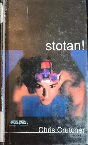 Stotan! by Chris Crutcher