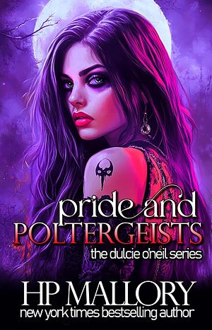 Pride and Poltergeists by H.P. Mallory