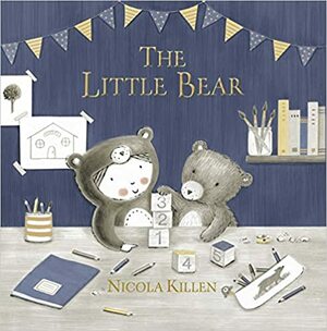 The Little Bear by Nicola Killen