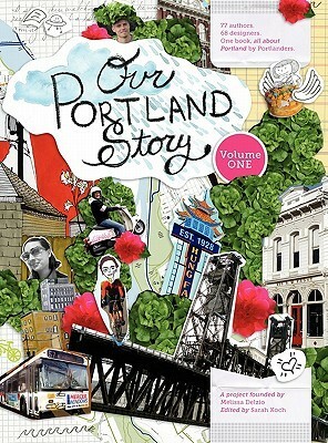 Our Portland Story Volume 1 by Sarah Koch