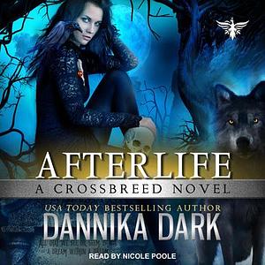 Afterlife by Dannika Dark