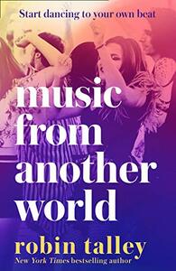 Music from Another World by Robin Talley