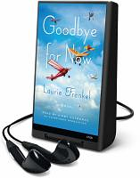 Goodbye for Now by Laurie Frankel