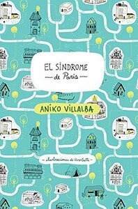 El síndrome de París by Aniko Villalba