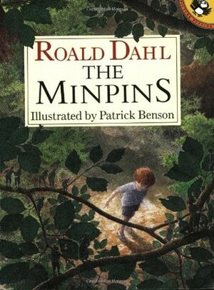 The Minpins by Roald Dahl, Patrick Benson
