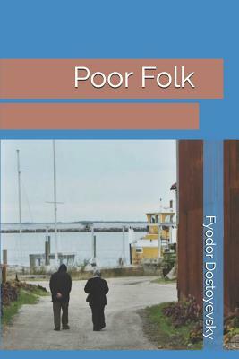 Poor Folk by Fyodor Dostoevsky