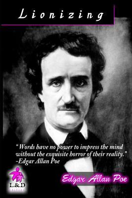 Lionizing by Edgar Allan Poe