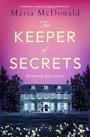 The Keeper of Secrets by Maria McDonald