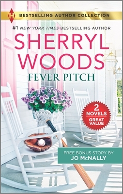 Fever Pitch & Her Homecoming Wish by Sherryl Woods, Jo McNally