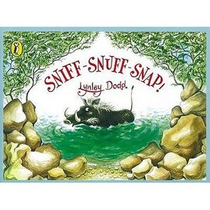 Sniff Snuff Snap by Lynley Dodd