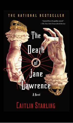 The Death of Jane Lawrence by Caitlin Starling