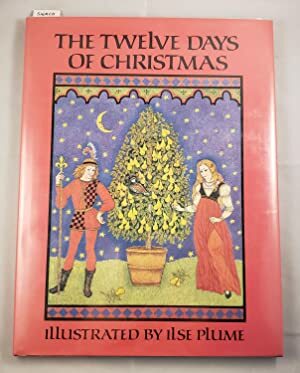 The Twelve Days Of Christmas by Ilse Plume