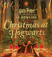 Christmas at Hogwarts by J.K. Rowling