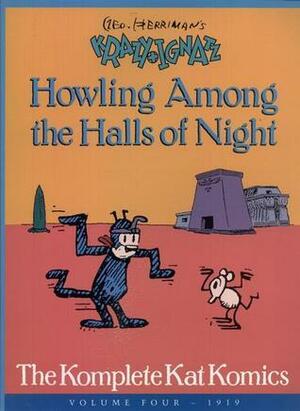 Geo. Herriman's Krazy and Ignatz: Howling Among the Halls of Night by George Herriman