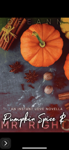 Pumpkin Spice & Mr. Right: A Hazel Heights Novella by DeeAnn