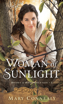 Woman of Sunlight by Mary Connealy