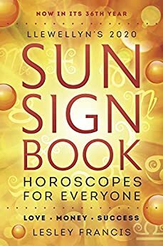 Llewellyn's 2020 Sun Sign Book: Horoscopes for Everyone! by Lesley Francis