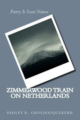 Zimmerwood Train on Netherlands by P. R. Grovjaxiquzkerr