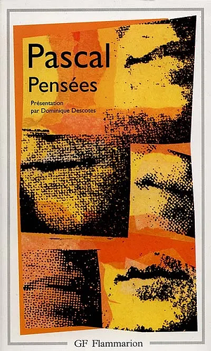 Pensées by Blaise Pascal