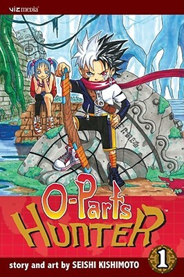O-Parts Hunter, Vol. 1 by Seishi Kishimoto