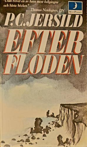 Efter floden: roman by P.C. Jersild