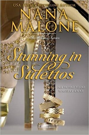 Stunning in Stilettos by Nana Malone