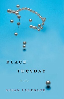 Black Tuesday by Susan Colebank