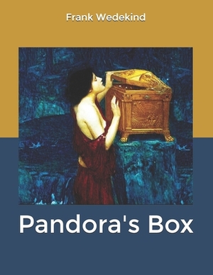 Pandora's Box by Frank Wedekind