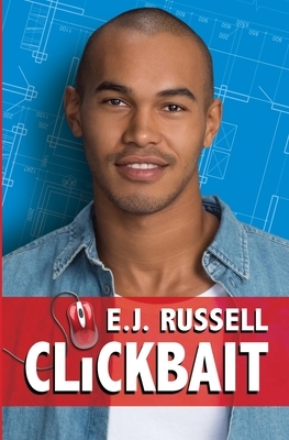 Clickbait by E.J. Russell