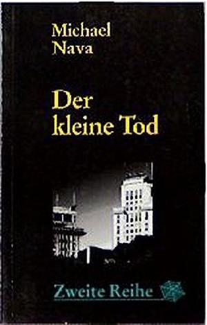 Der kleine Tod: Kriminalroman, Volume 1 by Michael Nava